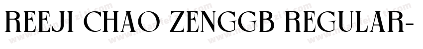 reeji chao zenggb regular字体转换